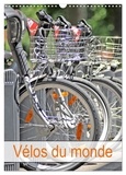 Thébault Thébault - CALVENDO Mobilite  : Vélos du monde (Calendrier mural 2024 DIN A3 horizontal), CALVENDO calendrier mensuel - Le vélo dans différents pays du monde.