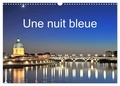 Thébault Thébault - CALVENDO Places  : Une nuit bleue (Calendrier mural 2024 DIN A3 vertical), CALVENDO calendrier mensuel - Paysages de nuit en Occitanie.
