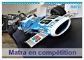 Patrick Casaert - CALVENDO Sportif  : Matra en compétition (Calendrier mural 2024 DIN A4 vertical), CALVENDO calendrier mensuel - Les voitures de course Matra.