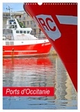Patrice Thébault - CALVENDO Places  : Ports d'Occitanie (Calendrier mural 2024 DIN A3 horizontal), CALVENDO calendrier mensuel - Les ports et bateaux en région Occitanie.