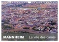 Guenter Ruhm mannheim - CALVENDO Places  : MANNHEIM - La ville des carrés (Calendrier mural 2024 DIN A4 vertical), CALVENDO calendrier mensuel - MANNHEIM - La ville des carrés.