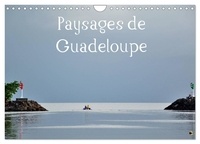 Rousseau frederic "coogeefred" - CALVENDO Places  : Paysages de Guadeloupe (Calendrier mural 2024 DIN A4 vertical), CALVENDO calendrier mensuel - Un lieu paradisiaque à découvrir.