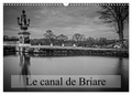 Alain Gaymard - CALVENDO Places  : Le canal de Briare (Calendrier mural 2024 DIN A3 vertical), CALVENDO calendrier mensuel - Ecluses et villages autour du canal.