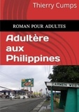 Thierry Cumps - Adultère aux Philippines.