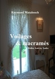 Raymond Matabosch - Voilages & Macramés.