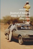 Etienne Haeringer - Journal d'Afrique  récits de voyages     1990-2000     Tchad  Mauritanie   Burkina Faso.