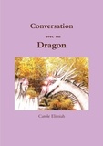 Carole Elimiah - Conversation avec un Dragon.