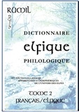 Fournier de brescia francois De - Dictionnaire Elfique Philologique - tome 2.