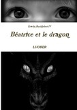  Luober - Erwan Bucklefeet Tome 4 : Béatrice et le dragon.
