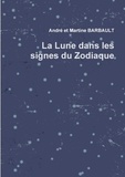 Martine Barbault et André Barbault - La lune dans les signes du zodiaque.