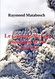 Raymond Matabosch - Le Gunung Merapi, montagne de feu javanaise.