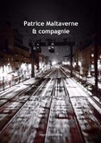 Patrice Maltaverne et Jean-Claude Goiri - Patrice Maltaverne & compagnie.