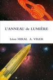 Léon Miral et A. Viger - L'ANNEAU de LUMIÈRE.
