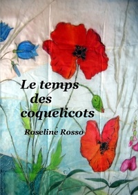 Roseline Rosso - Le temps des coquelicots.