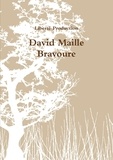 David Maille - Bravoure.