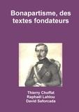Thierry Choffat - Bonapartisme, des textes fondateurs.