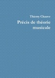 Thierry Chauve - Précis de théorie musicale.