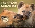 Sy Montgomery et Nic Bishop - The Hyena Scientist.