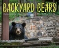Amy Cherrix - Backyard Bears - Conservation, Habitat Changes, and the Rise of Urban Wildlife.