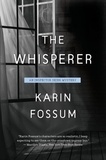 Karin Fossum et Kari Dickson - The Whisperer - A Novel.