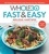 Melissa Hartwig Urban - The Whole30 Fast &amp; Easy Cookbook - 150 Simply Delicious Everyday Recipes for Your Whole30.