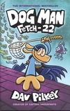 Dav Pilkey - Dog Man Tome 8 : Fetch-22.