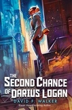 David F. Walker - The Second Chance of Darius Logan.