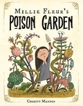 Christy Mandin - Millie Fleur's Poison Garden.
