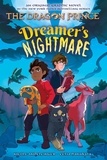 Nicole Andelfinger et Felia Hanakata - Dreamer's Nightmare (The Dragon Prince Graphic Novel #4).