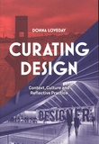 Donna Loveday - Curating Design - Context, Culture and Reflective Practice.