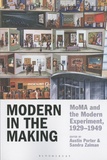 Austin Porter et Sandra Zalman - Modern in the Making - MoMA and the Modern Experiment, 1929-1949.