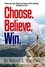  Dr. Robert C. Worstell - Choose. Believe. Win. - Mindset Stacking Guides, #18.