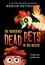 Aaron Reynolds - The Incredibly Dead Pets of Rex Dexter.