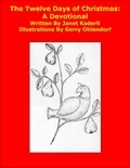  Janet Kaderli - The Twelve Days of Christmas:  A Devotional.
