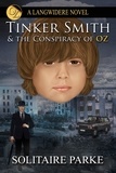  Solitaire Parke - Tinker Smith and the Conspiracy of Oz.