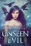  Kelly Hashway - Unseen Evil.
