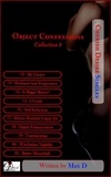  Max D - Object Confessions Collection 8 - Cherish Desire Singles, #208.