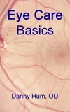  Danny Hum - Eye Care Basics.