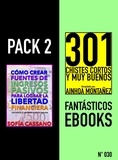  Sofía Cassano et  Ainhoa Montañez - Pack 2 Fantásticos ebooks, nº030. Cómo crear fuentes de ingresos pasivos para lograr la libertad financiera &amp; 301 Chistes Cortos y Muy Buenos.