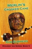  Rob Summers - Merlin's Crooked Cane - Wizards' Inn, #5.