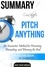  AntHiveMedia - Oren Klaff’s Pitch Anything:  An Innovative Method for  Presenting, Persuading, and Winning the Deal | Summary.