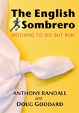  Anthony Randall et  Doug Goddard - The English Sombrero (Nothing to do but Run) - The English Sombrero, #1.
