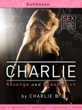  Charlie B. - Charlie, Revenge And Redemption.