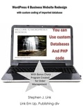  Stephen J Link - WordPress 4 Business Website Redesign: With Custom Coding Of Imported Database.