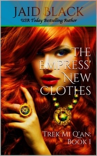  Jaid Black - The Empress' New Clothes - Trek Mi Q'an, #1.