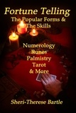  Sheri-Therese Bartle - Fortune Telling - The Popular Forms and The Skills.