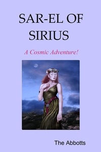  The Abbotts - Sar-El of Sirius - A Cosmic Adventure!.