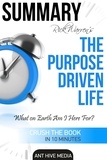  AntHiveMedia - Rick Warren’s The Purpose Driven Life: What on Earth Am I Here For? | Summary.