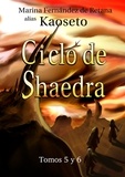  Marina Fernández de Retana - Ciclo de Shaedra (Tomos 5 y 6) - Ciclo de Shaedra, #3.