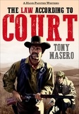  Tony Masero - The Law According to Court.